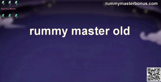 Rummy Master Old Platform - Honest Review & Safety Guide 2025
